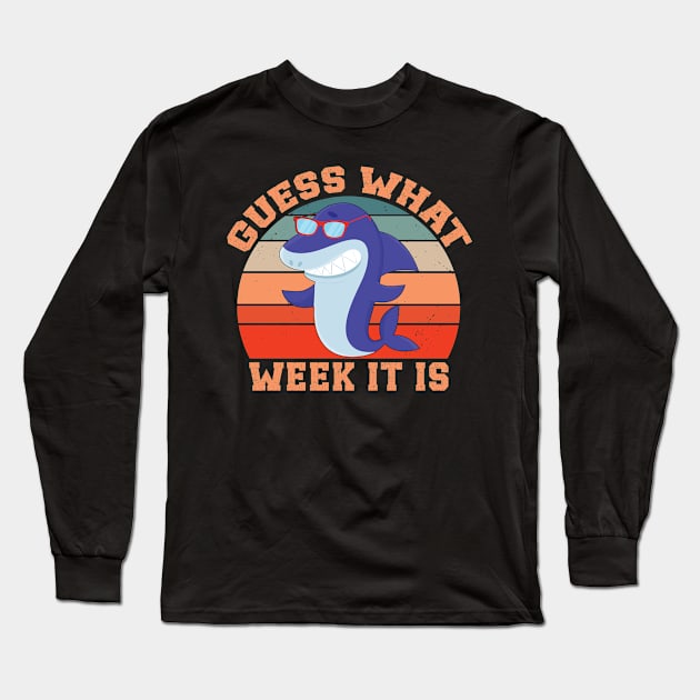 Guess What Week It Is Funny Shark Long Sleeve T-Shirt by AWESOME ART